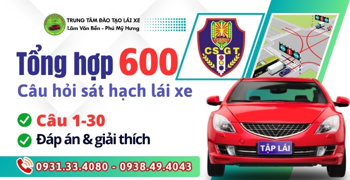 (Câu1-30) 600 Câu Lý Thuyết Lái Xe|Đáp Án Chuẩn 